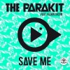 THE PARAKIT FEAT. ADEN JACOB — SAVE ME